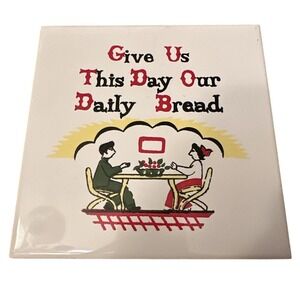 M.G. Japan Give Us This Day Our Daily Bread Tile Trivet 6x6 White Vintage Good